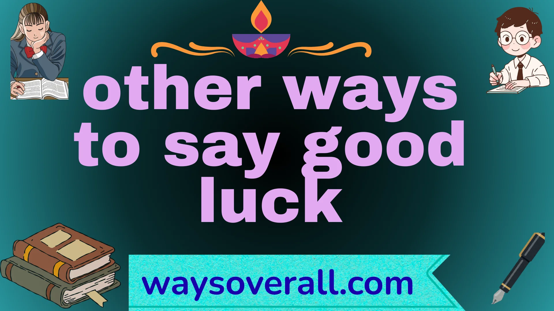 other ways to say good luck