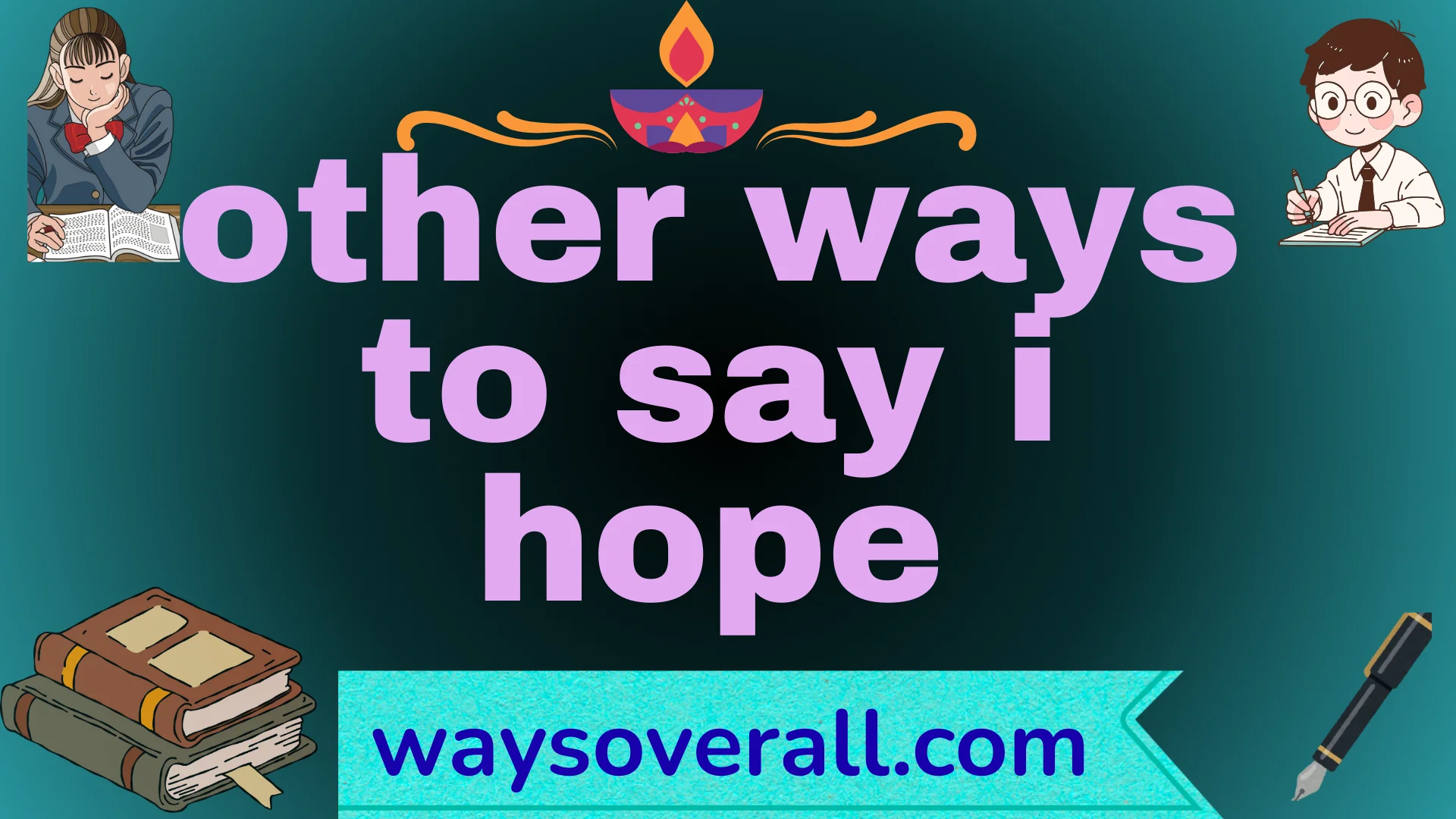 other ways to say i hope