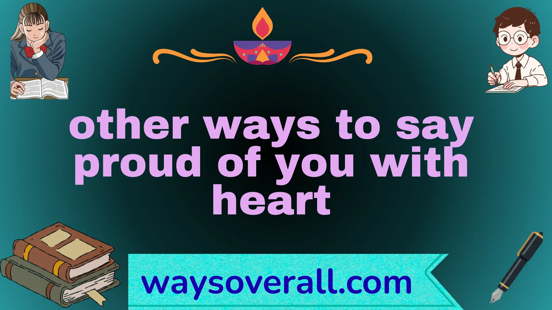 other ways to say proud of you with heart