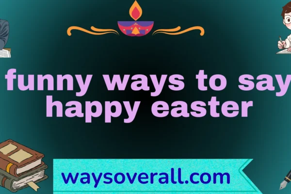 funny ways to say happy easter