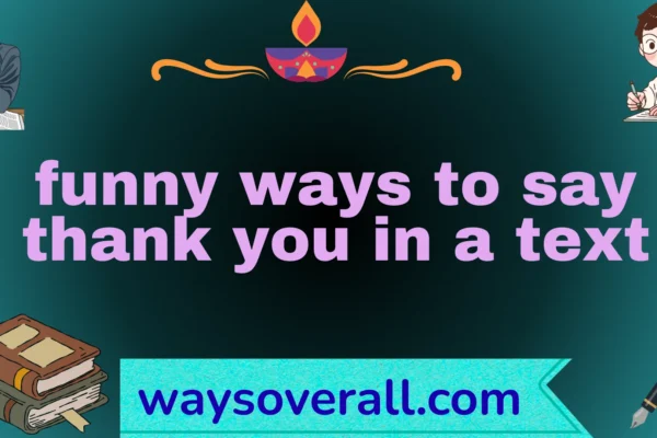 funny ways to say thank you in a text