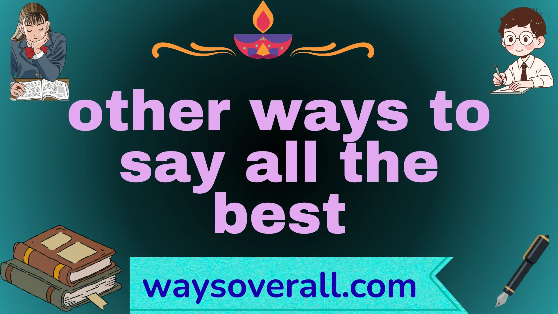 other ways to say all the best