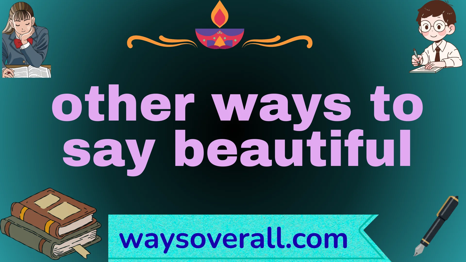 other ways to say beautiful
