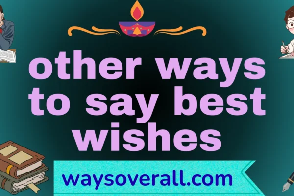 other ways to say best wishes