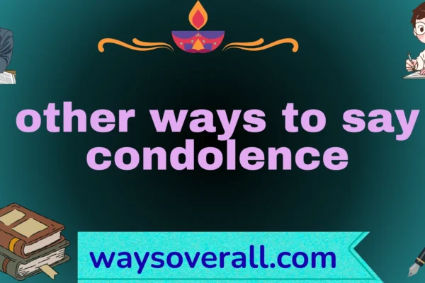 other ways to say condolence