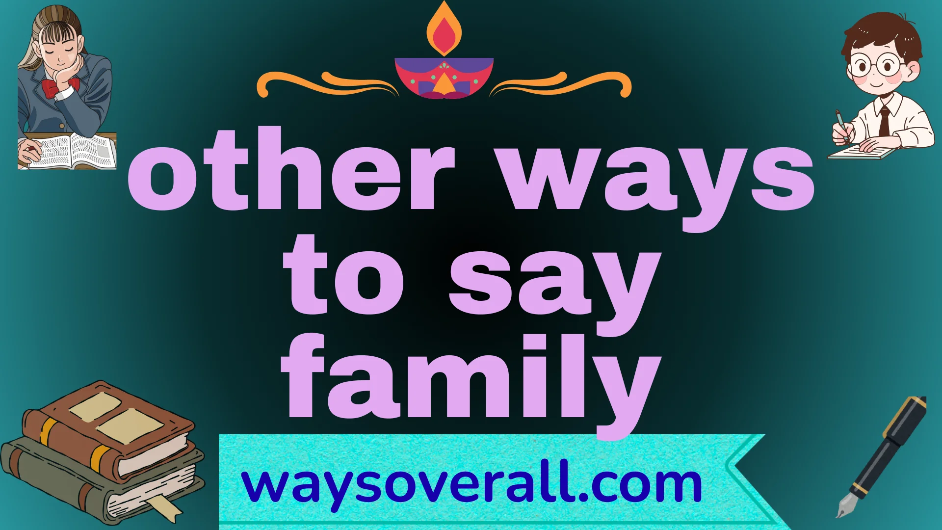 other ways to say family