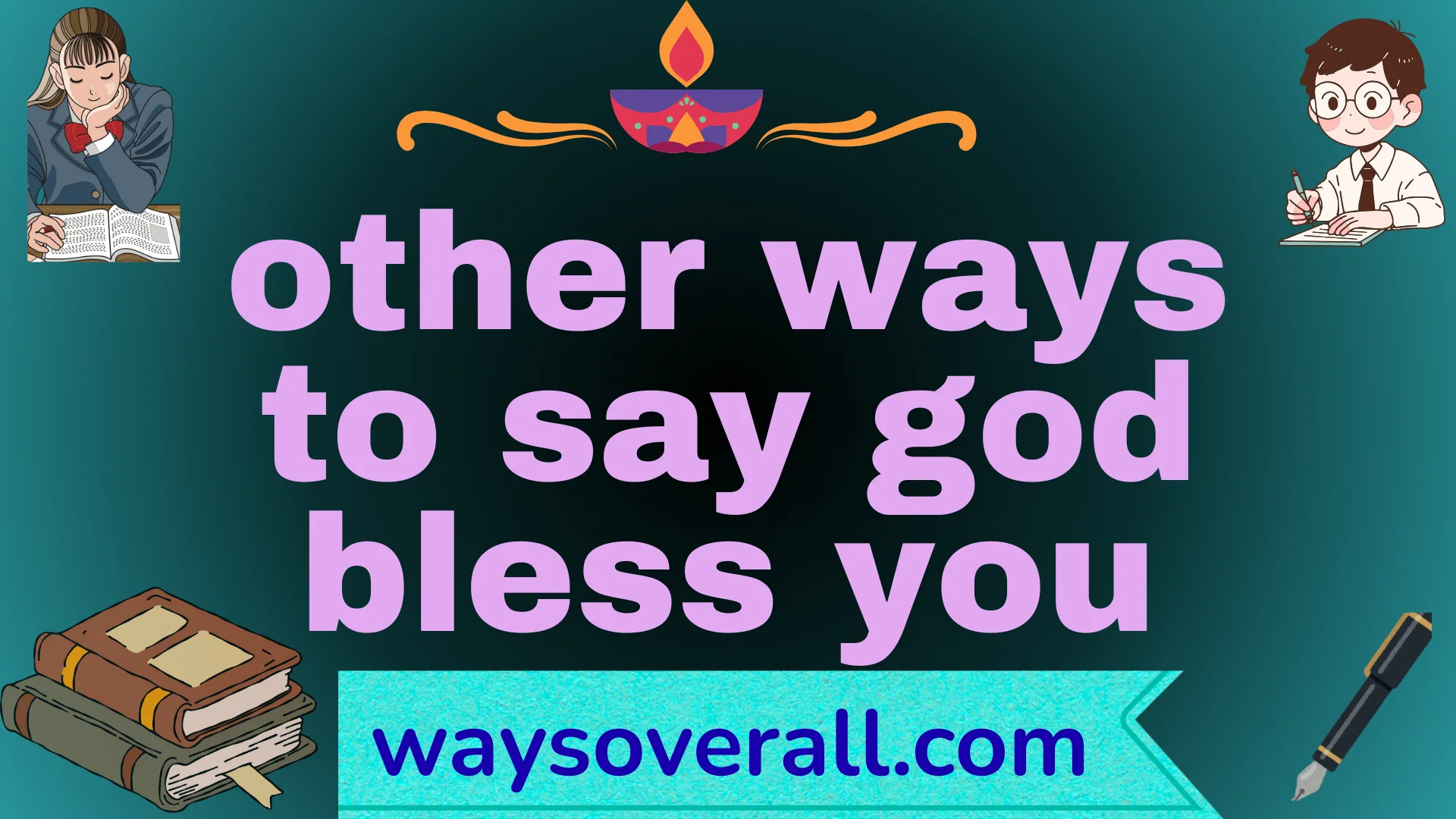 other ways to say god bless you