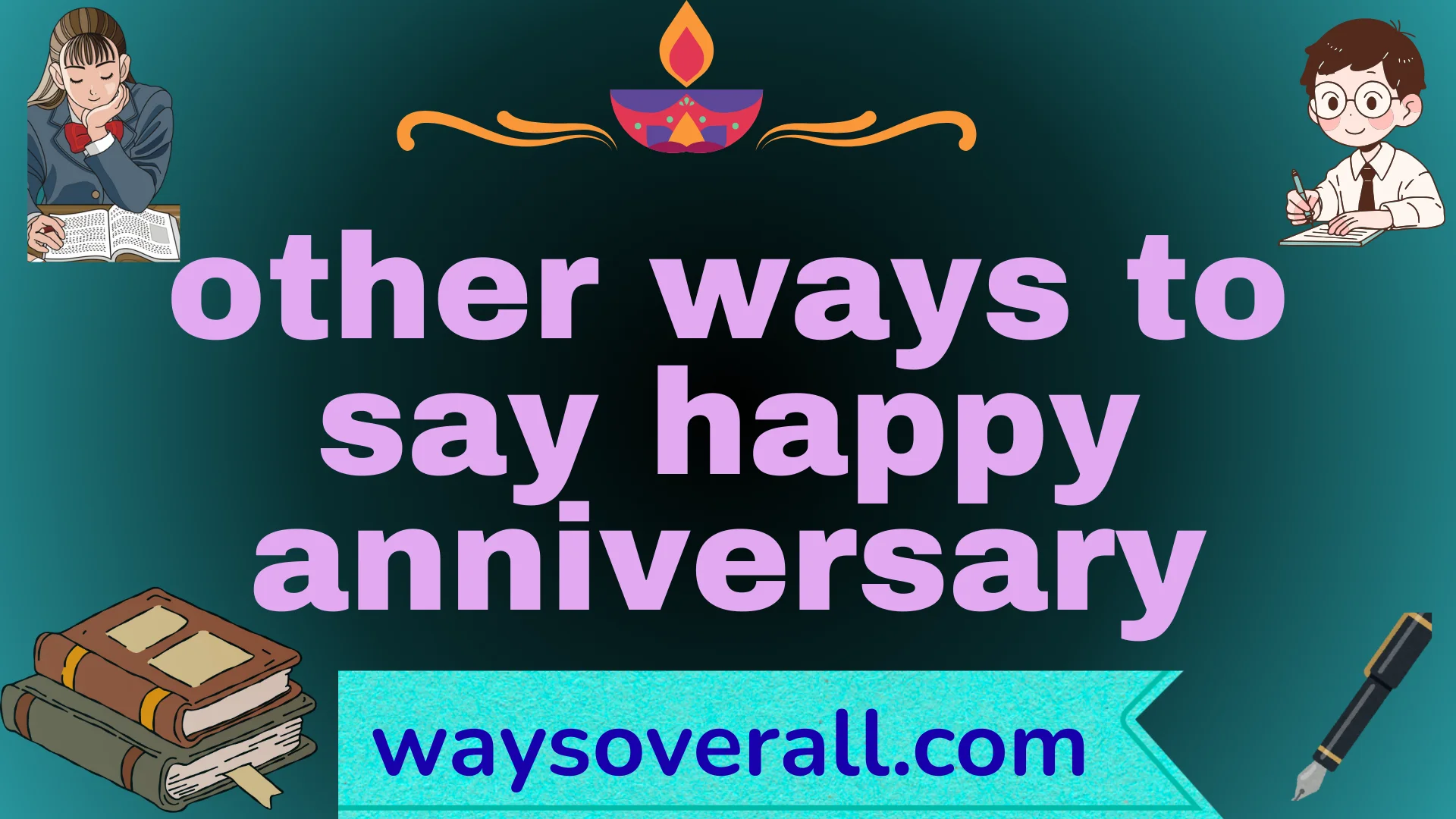 other ways to say happy anniversary