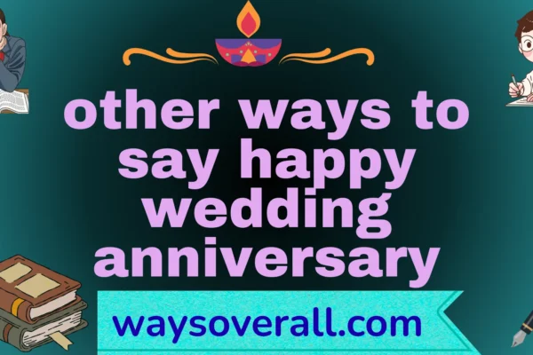 other ways to say happy wedding anniversary