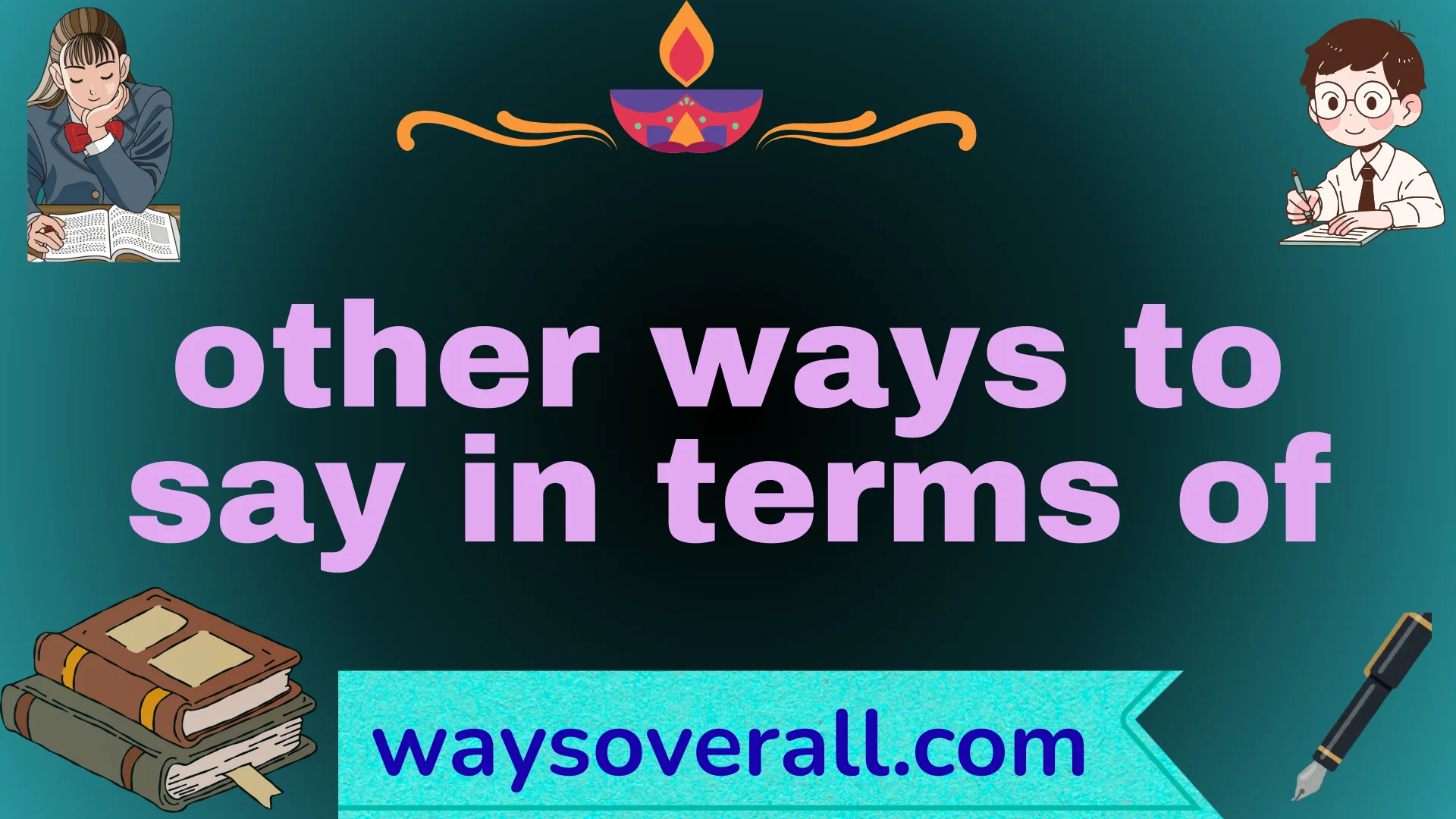 other ways to say in terms of