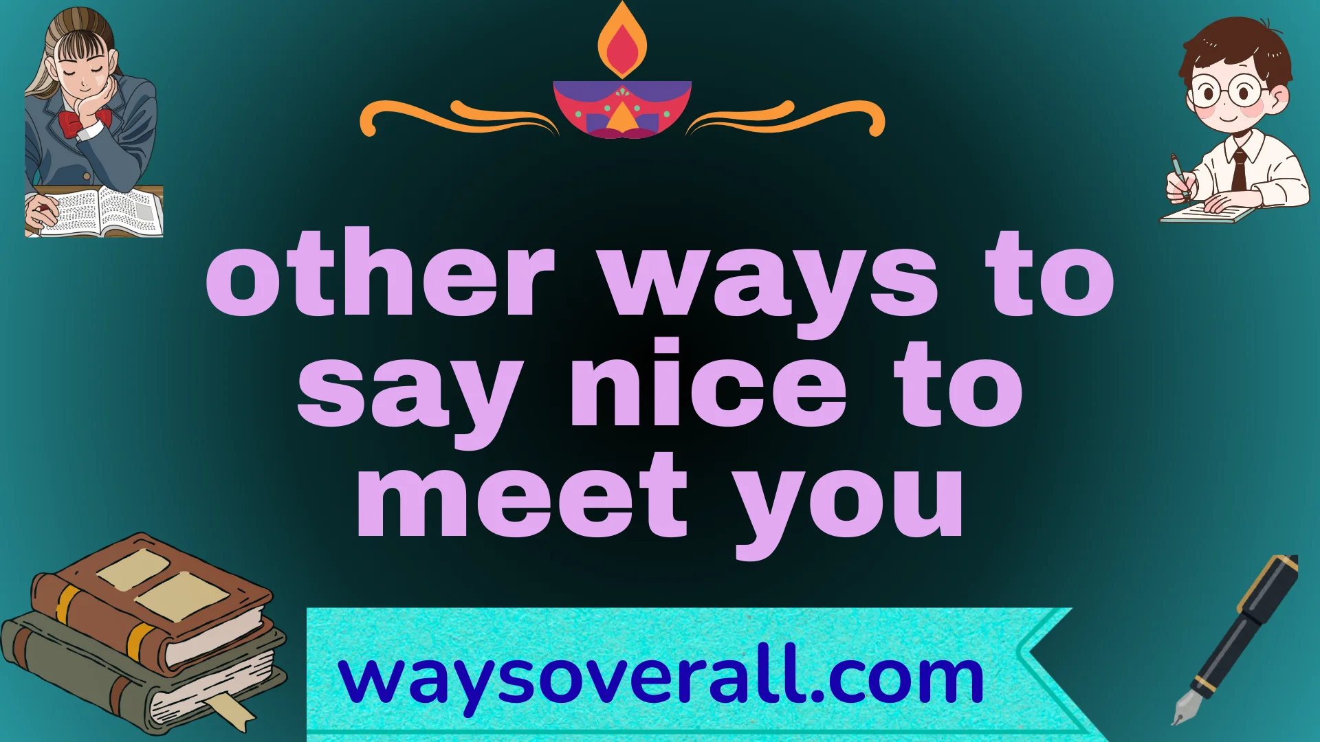 other ways to say nice to meet you