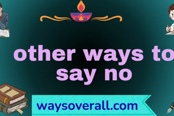 other ways to say no