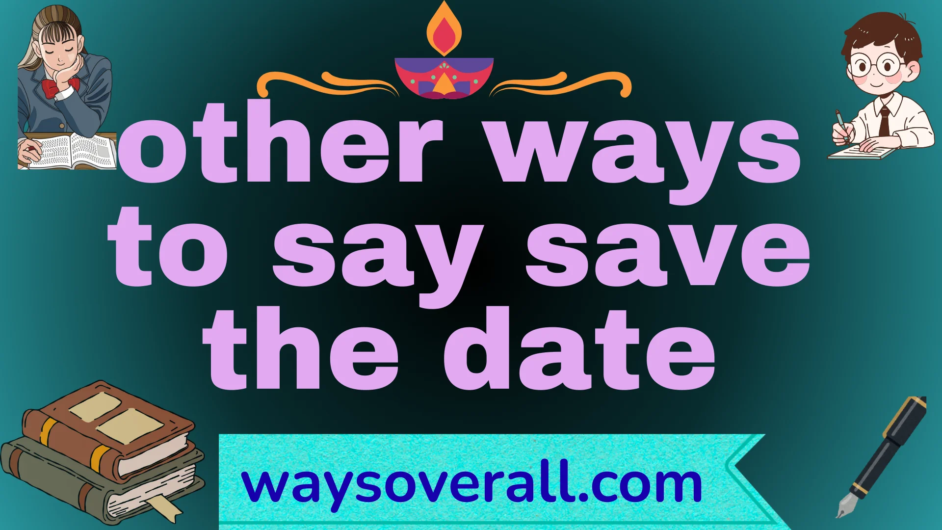other ways to say save the date