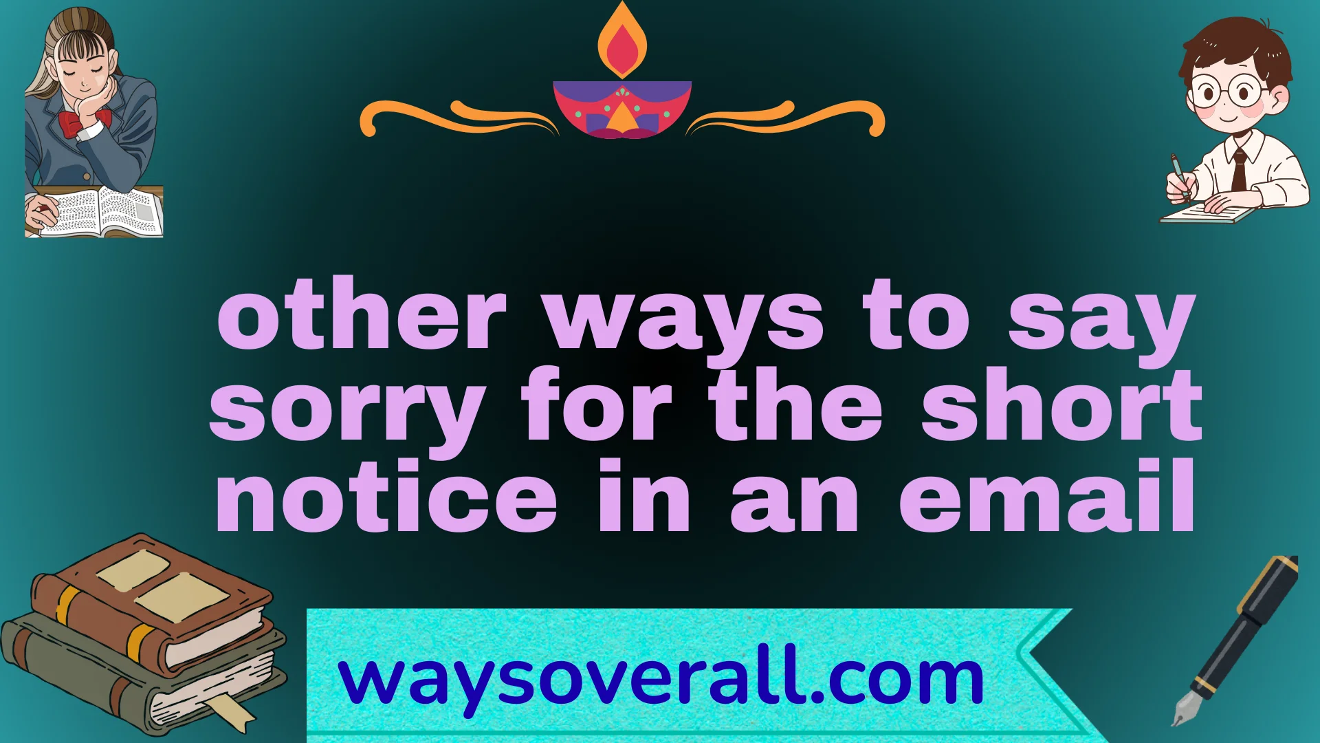 other ways to say sorry for the short notice in an email