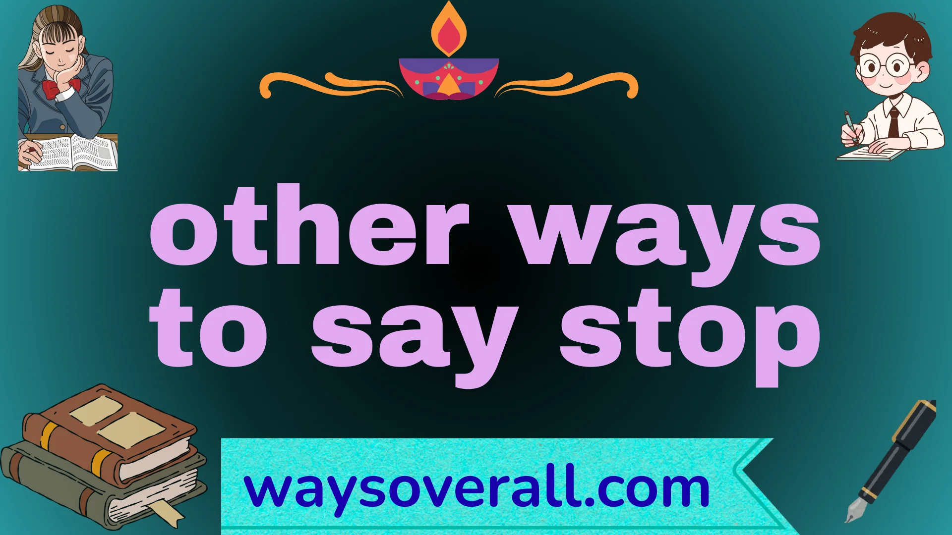 other ways to say stop