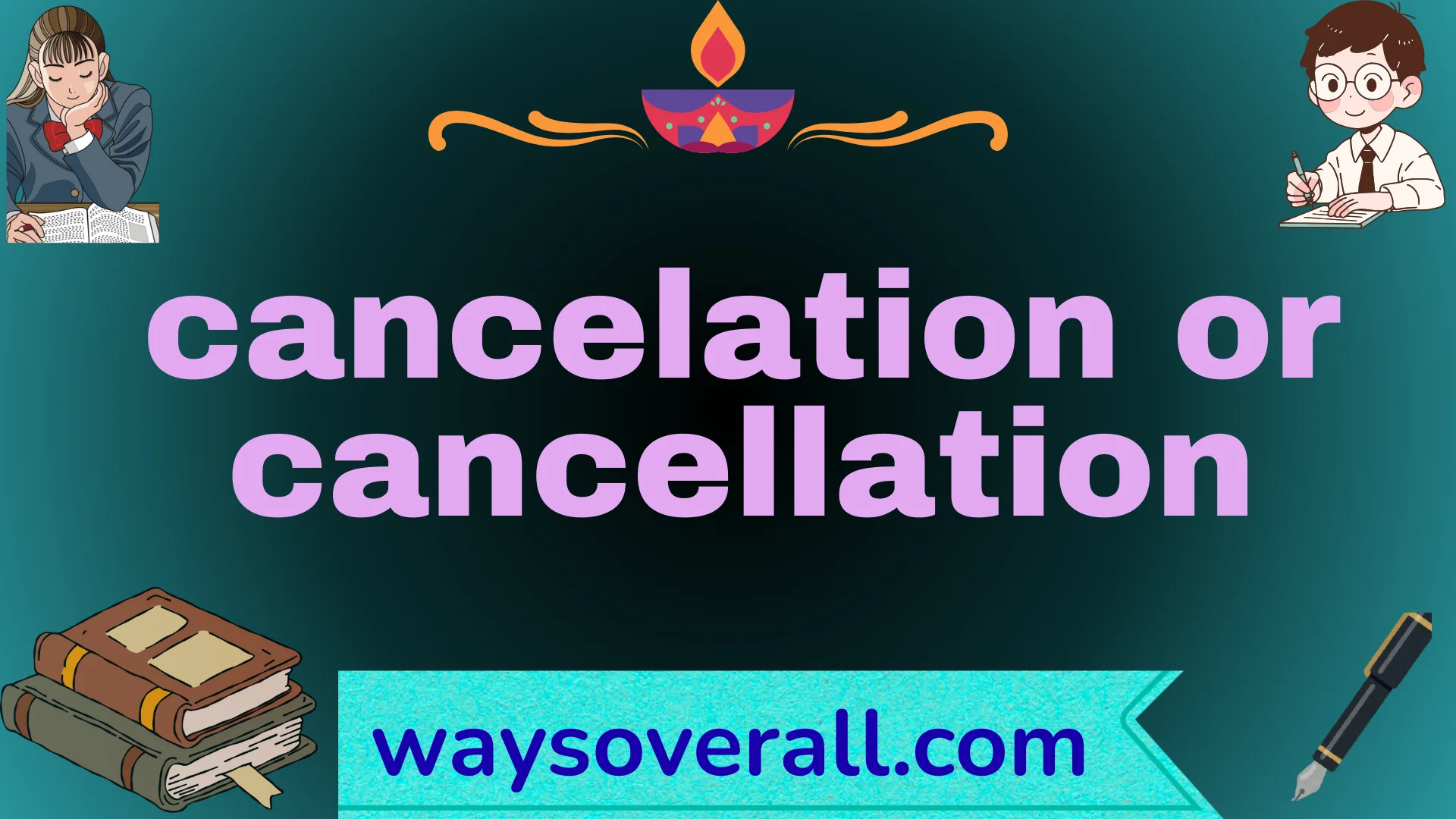 cancelation or cancellation