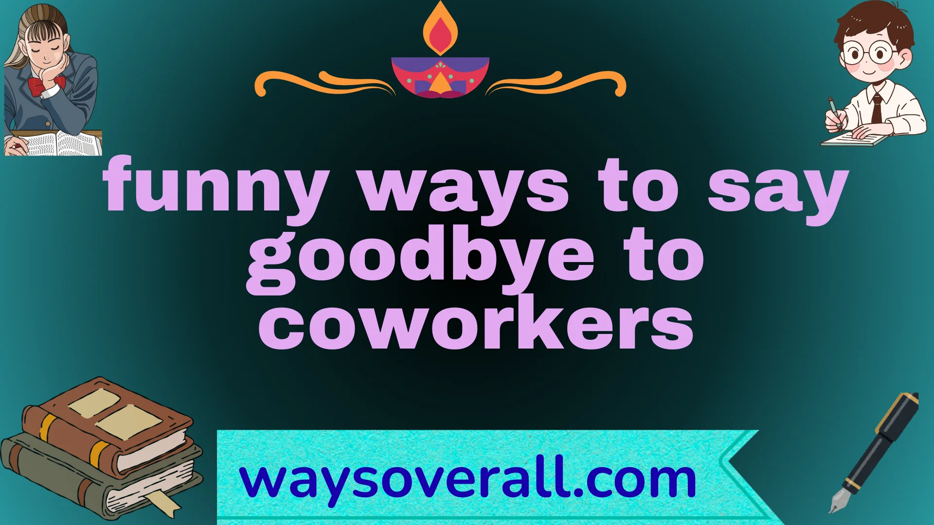 funny ways to say goodbye to coworkers