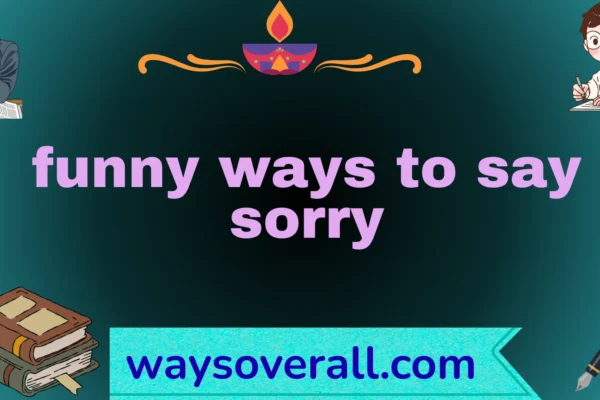 funny ways to say sorry