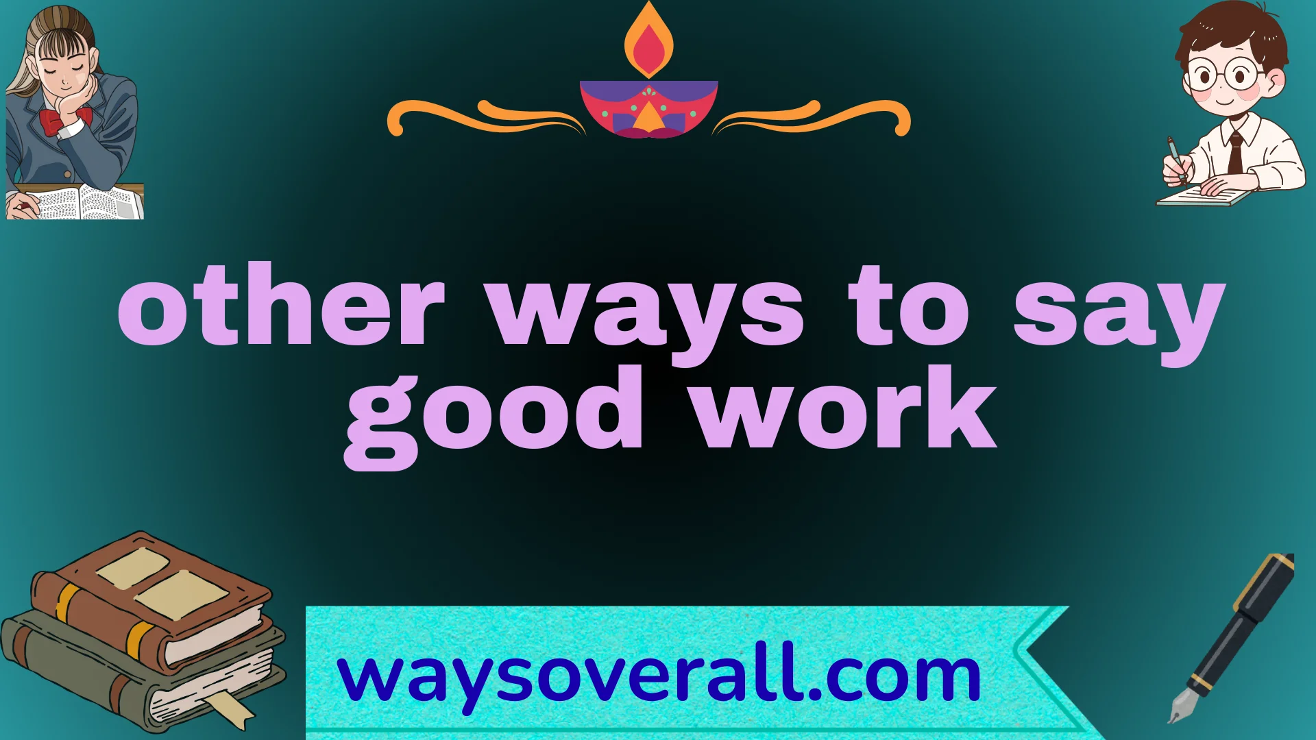 other ways to say good work
