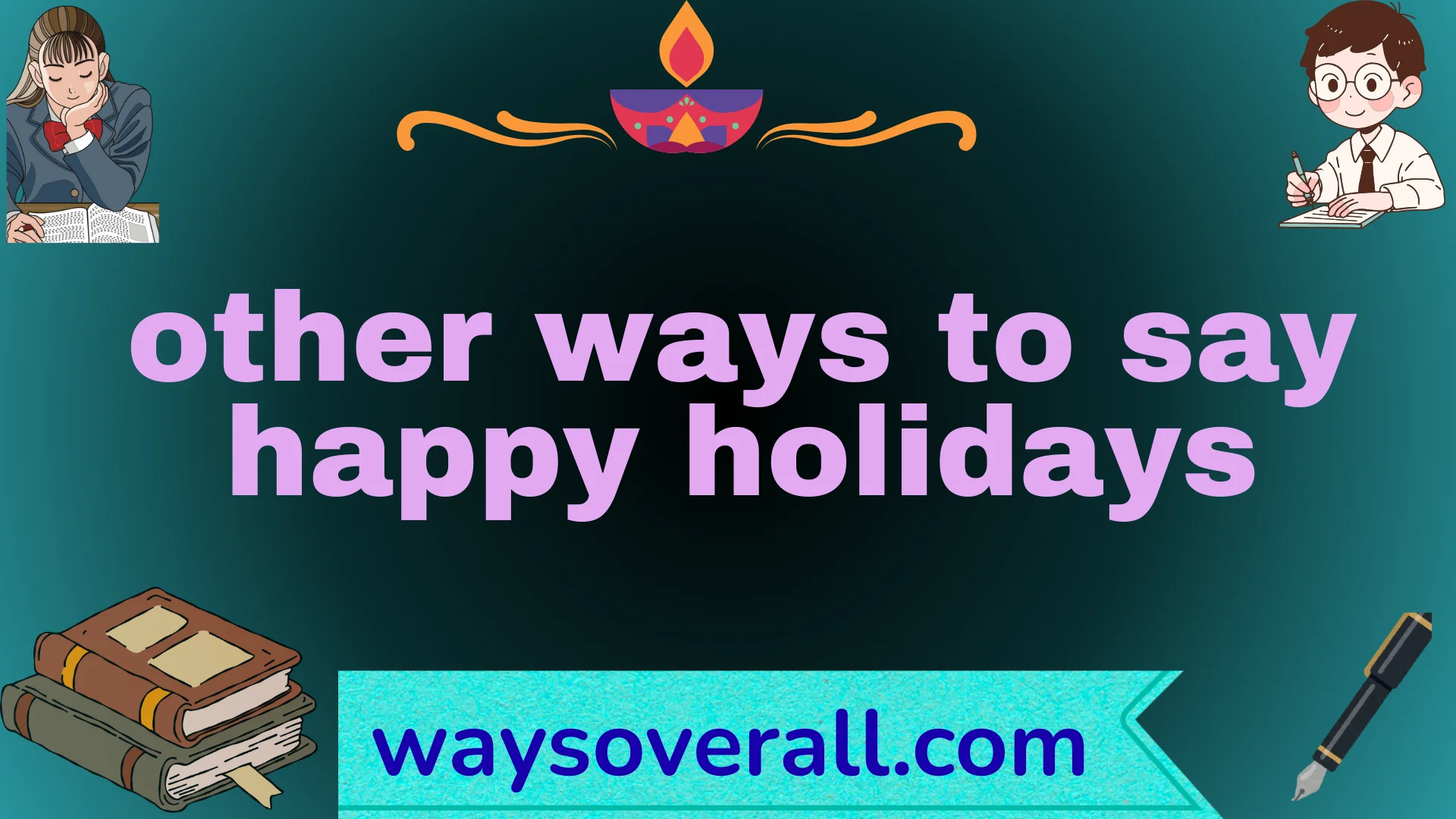 other ways to say happy holidays