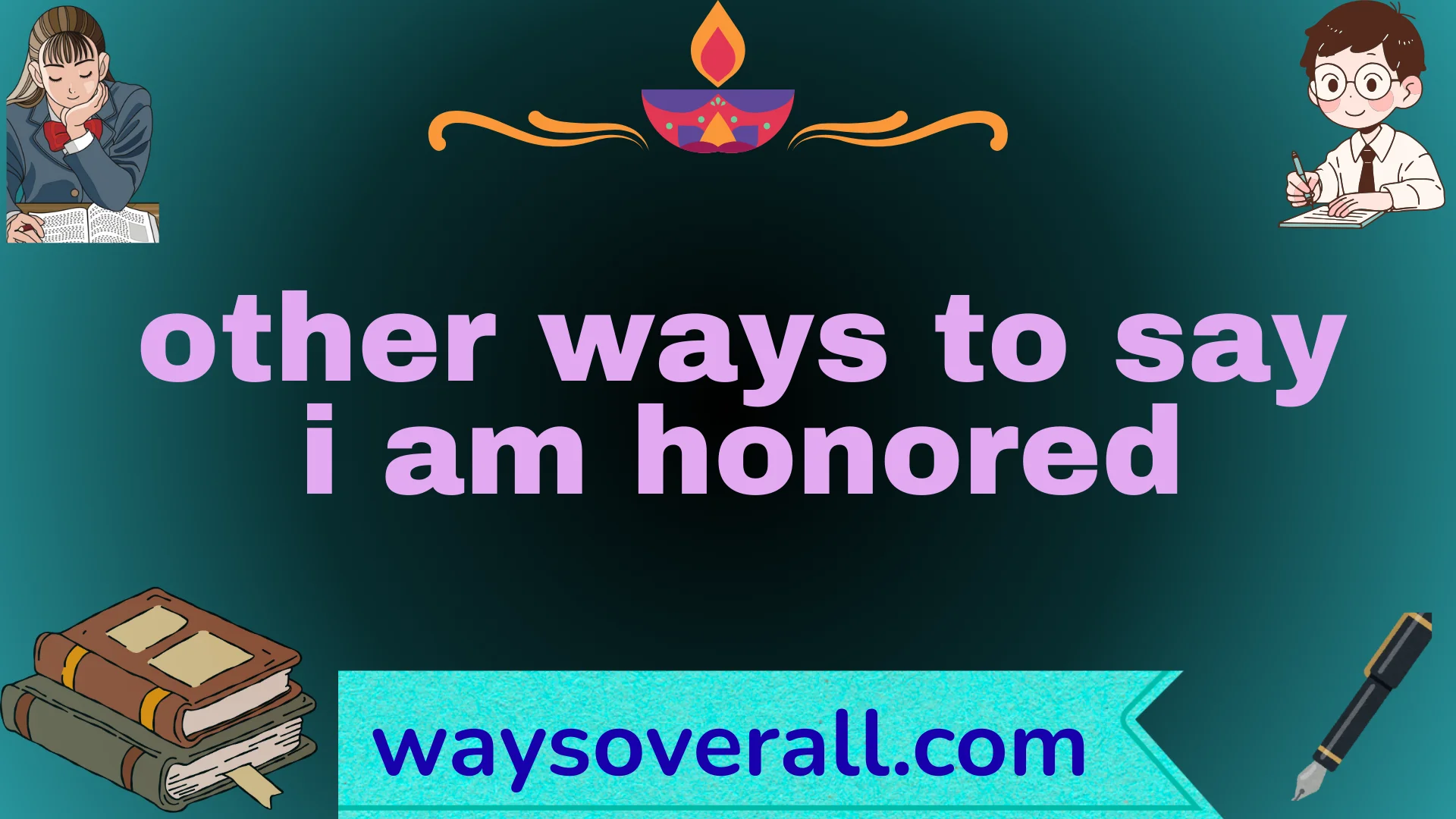 other ways to say i am honored