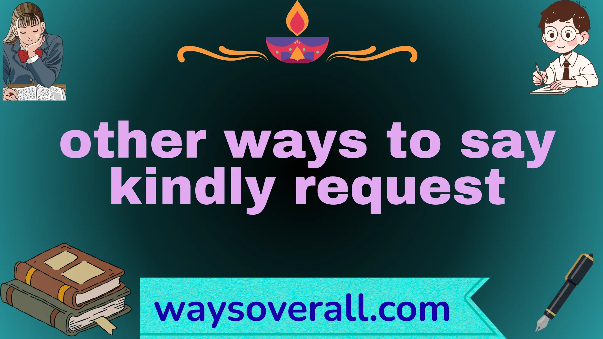 other ways to say kindly request