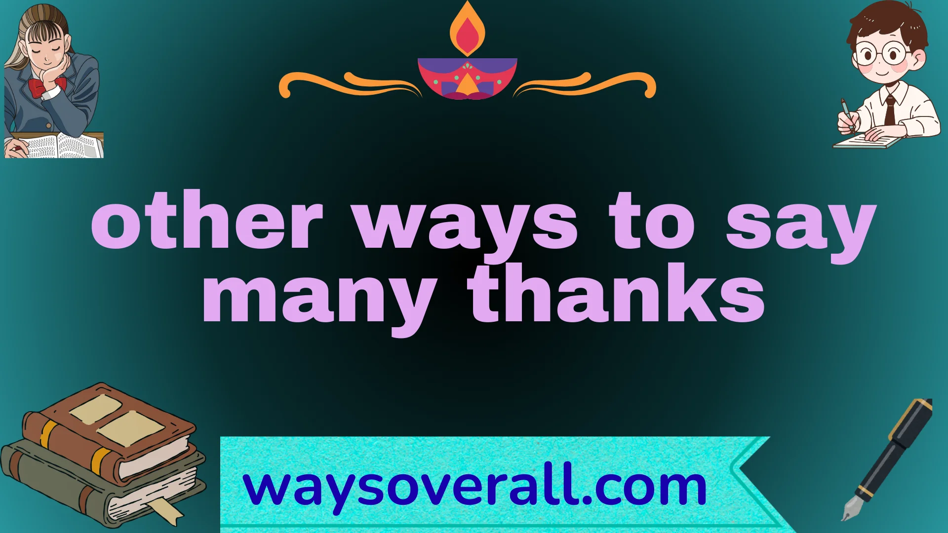 other ways to say many thanks