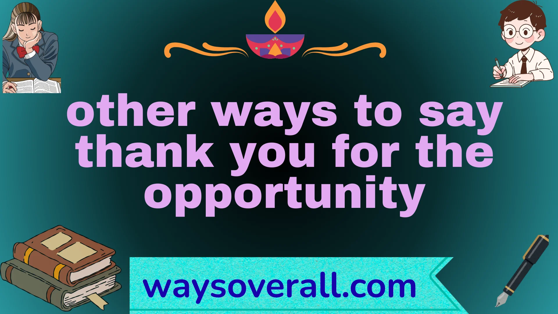 other ways to say thank you for the opportunity