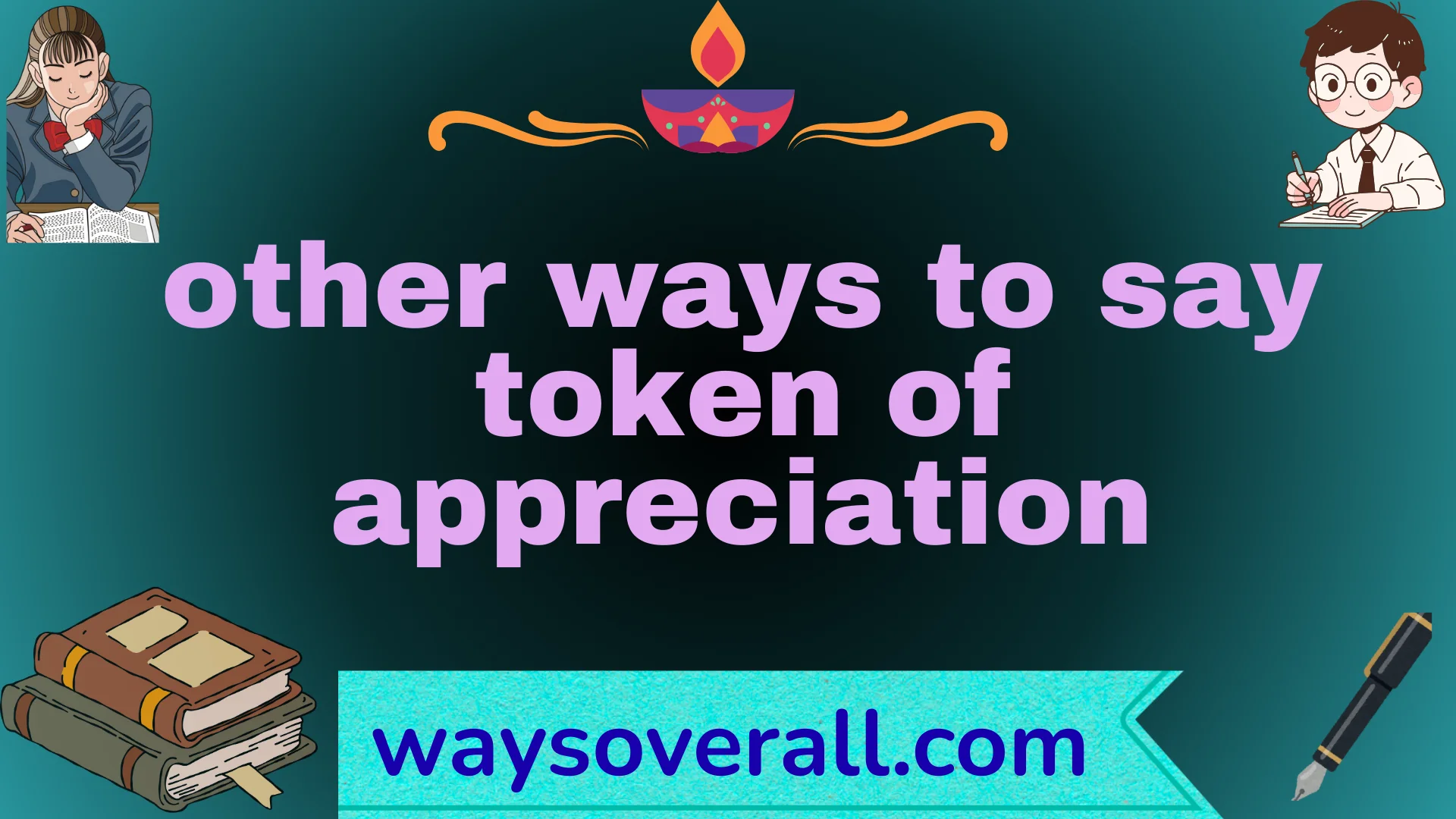 other ways to say token of appreciation