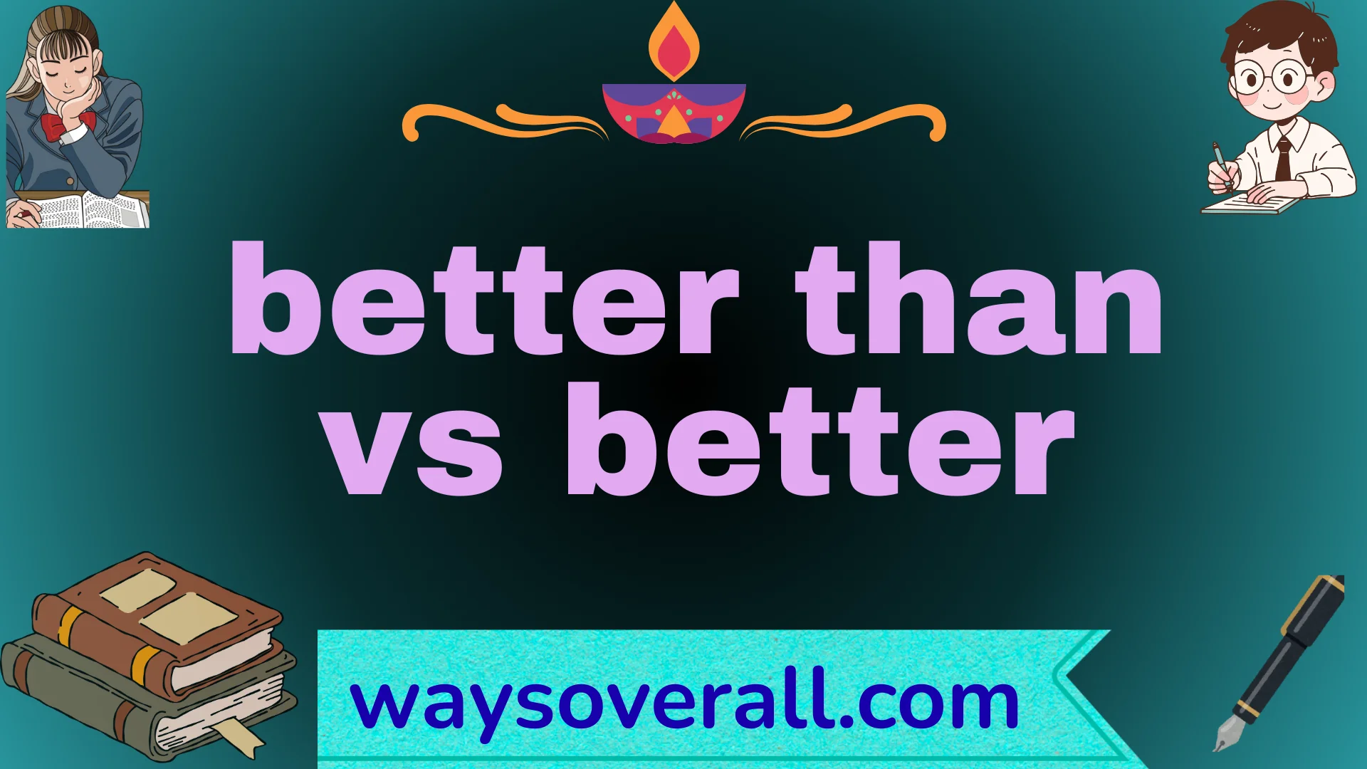 better than vs better