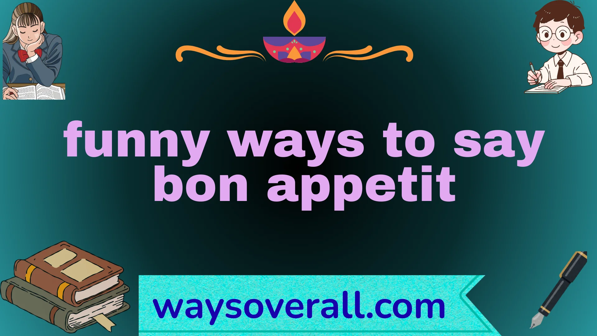 funny ways to say bon appetit
