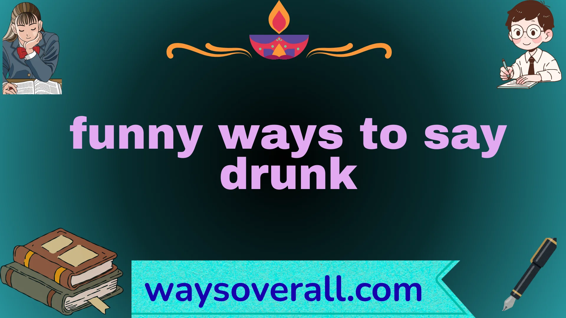 funny ways to say drunk