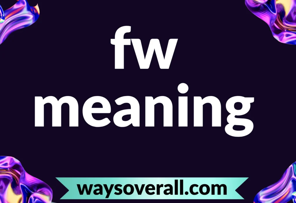 fw meaning