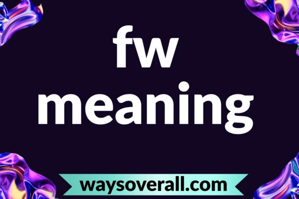 fw meaning
