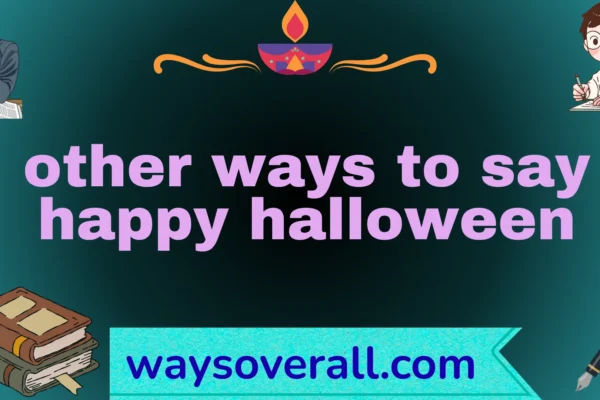other ways to say happy halloween