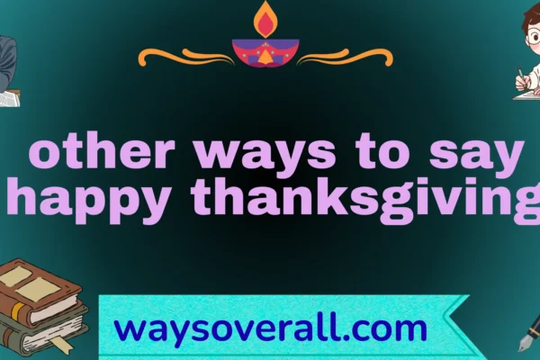other ways to say happy thanksgiving