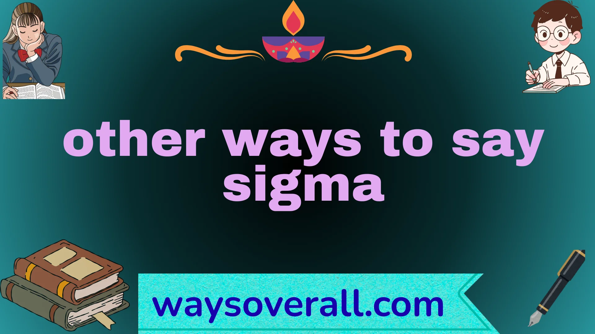 other ways to say sigma