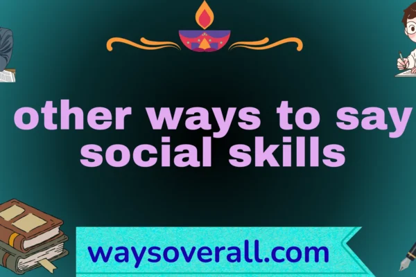 other ways to say social skills