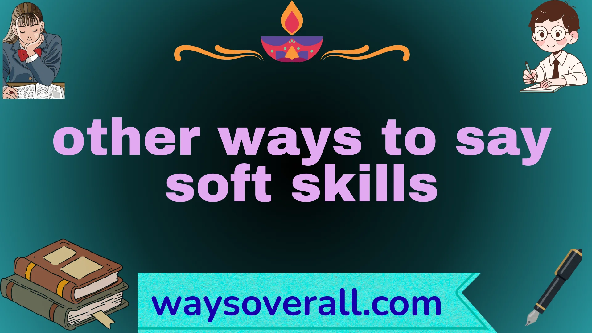 other ways to say soft skills