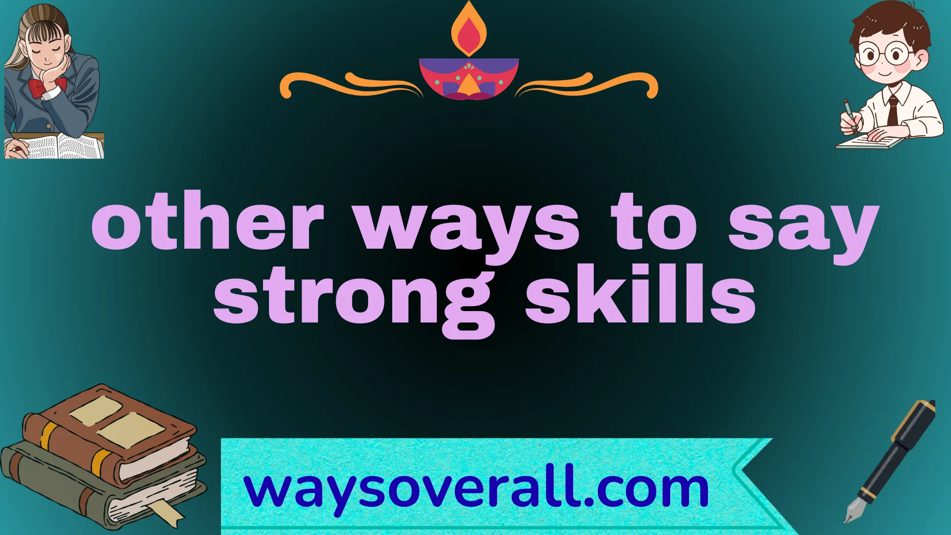 other ways to say strong skills