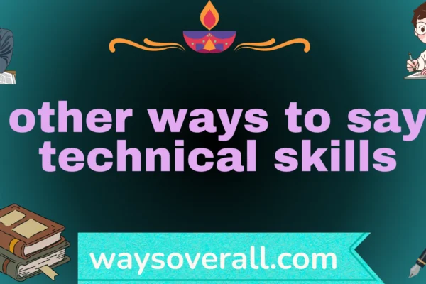 other ways to say technical skills