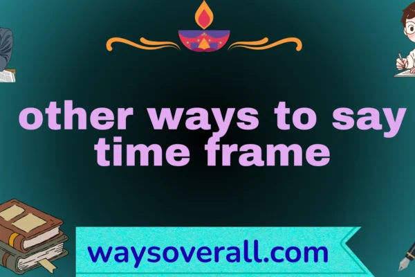 other ways to say time frame