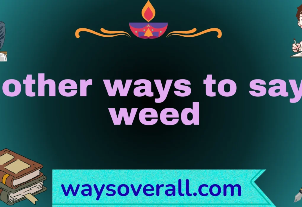other ways to say weed