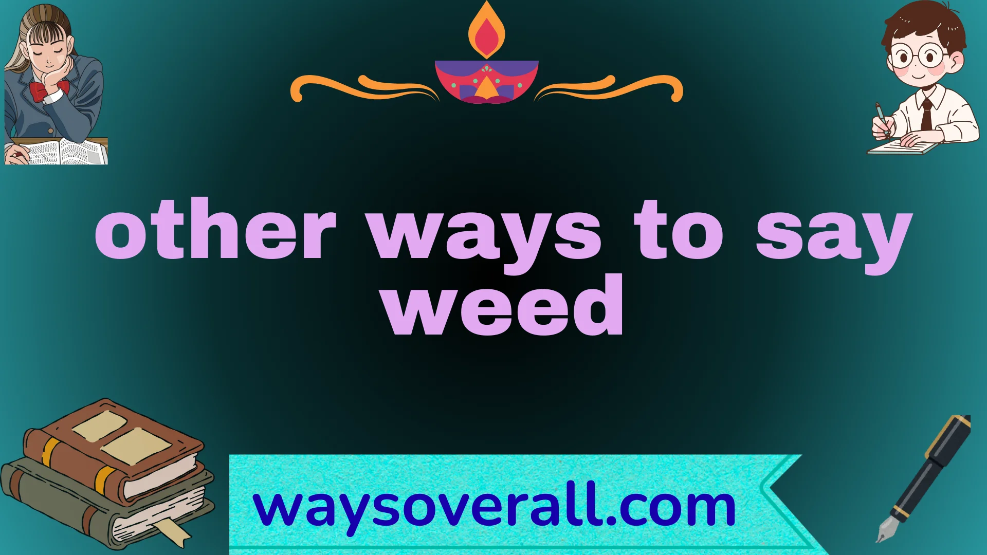 other ways to say weed