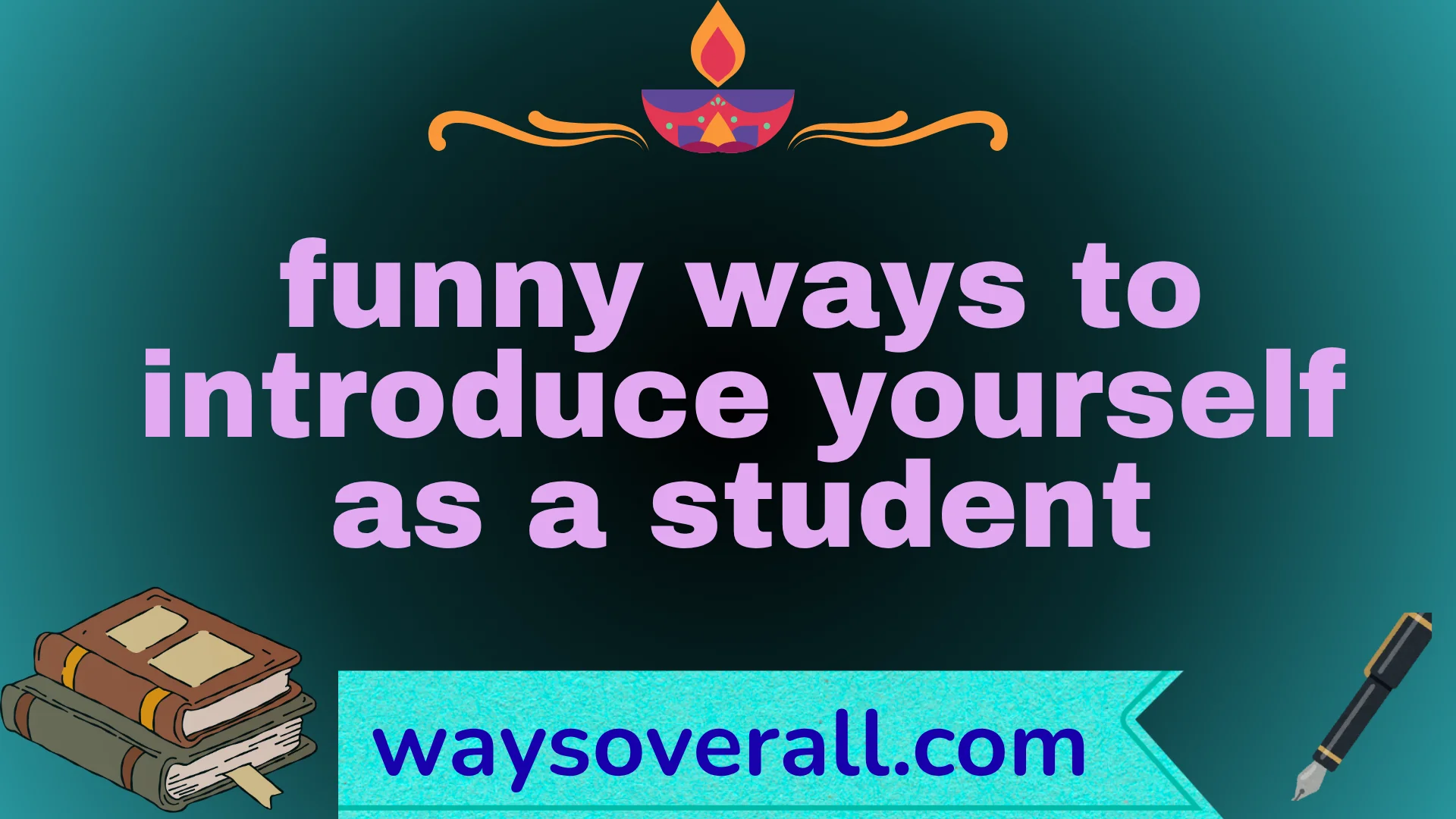 funny ways to introduce yourself as a student