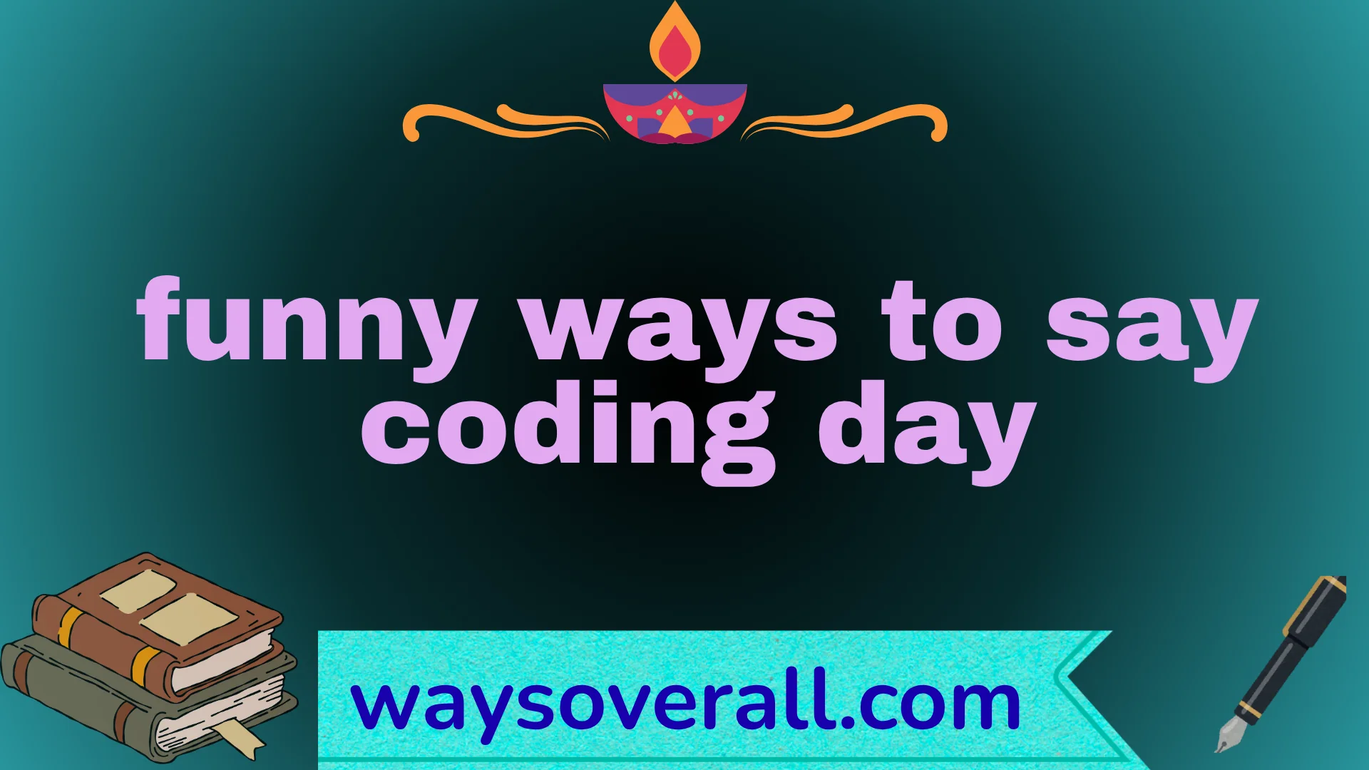 funny ways to say coding day