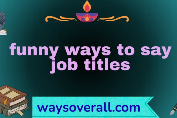 funny ways to say job titles