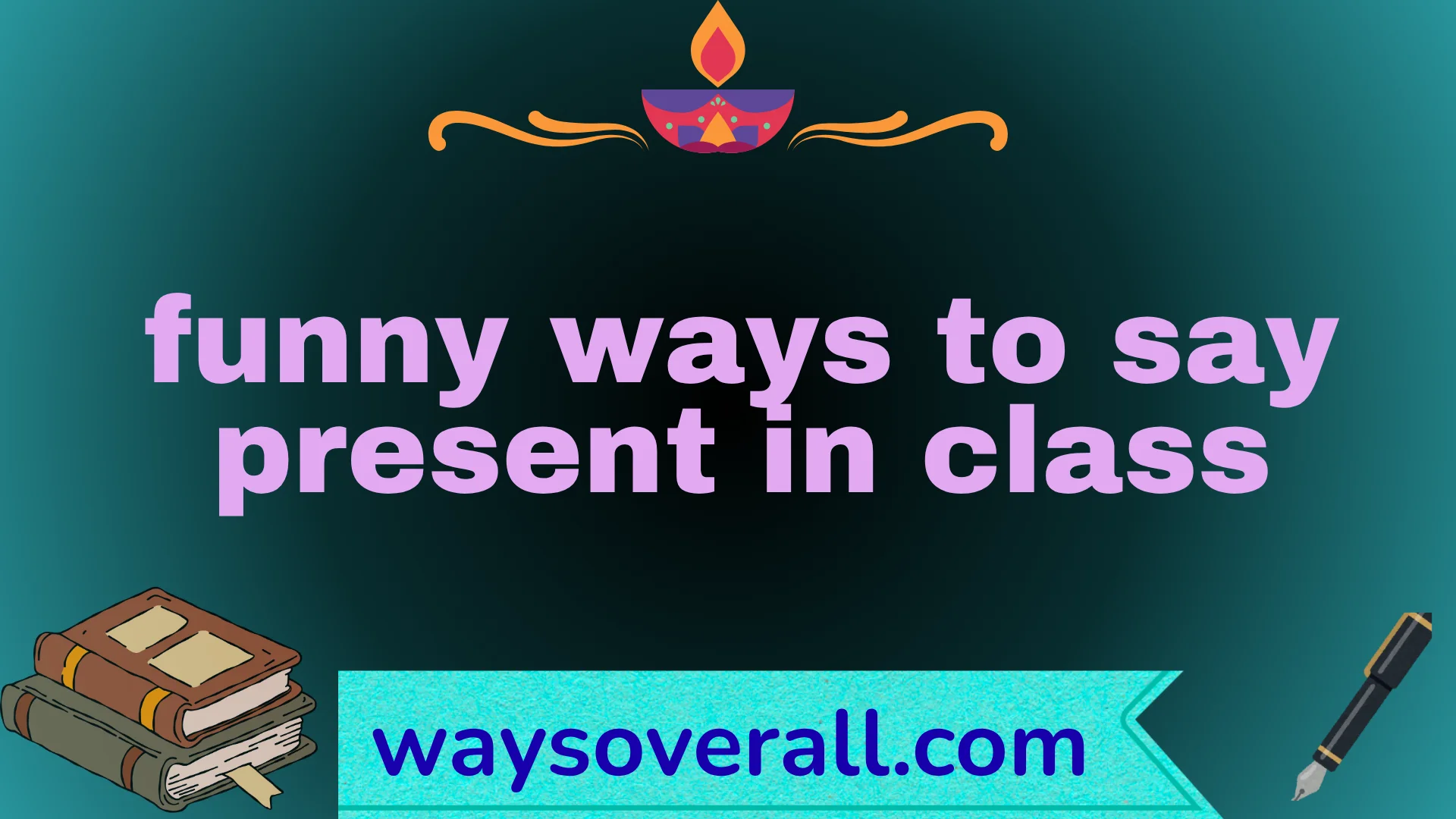 funny ways to say present in class
