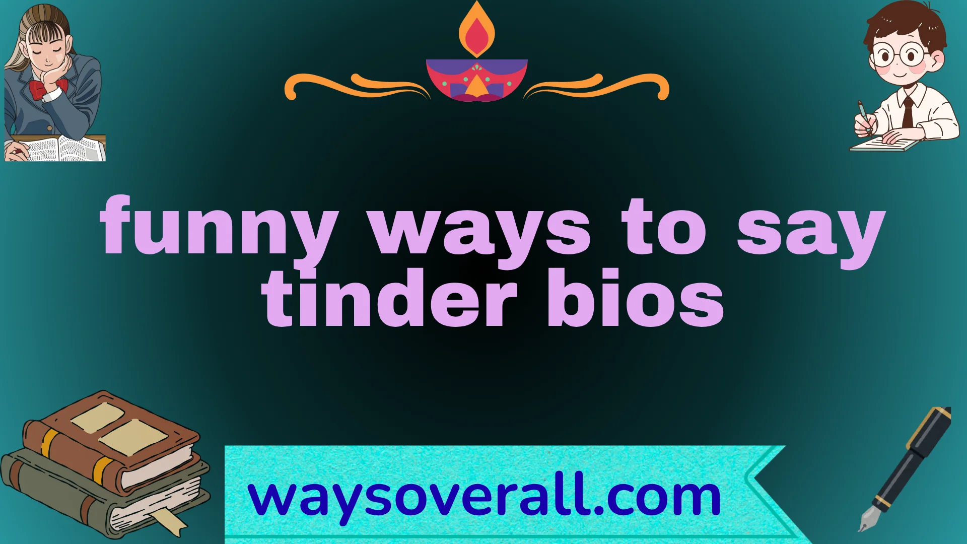 funny ways to say tinder bios