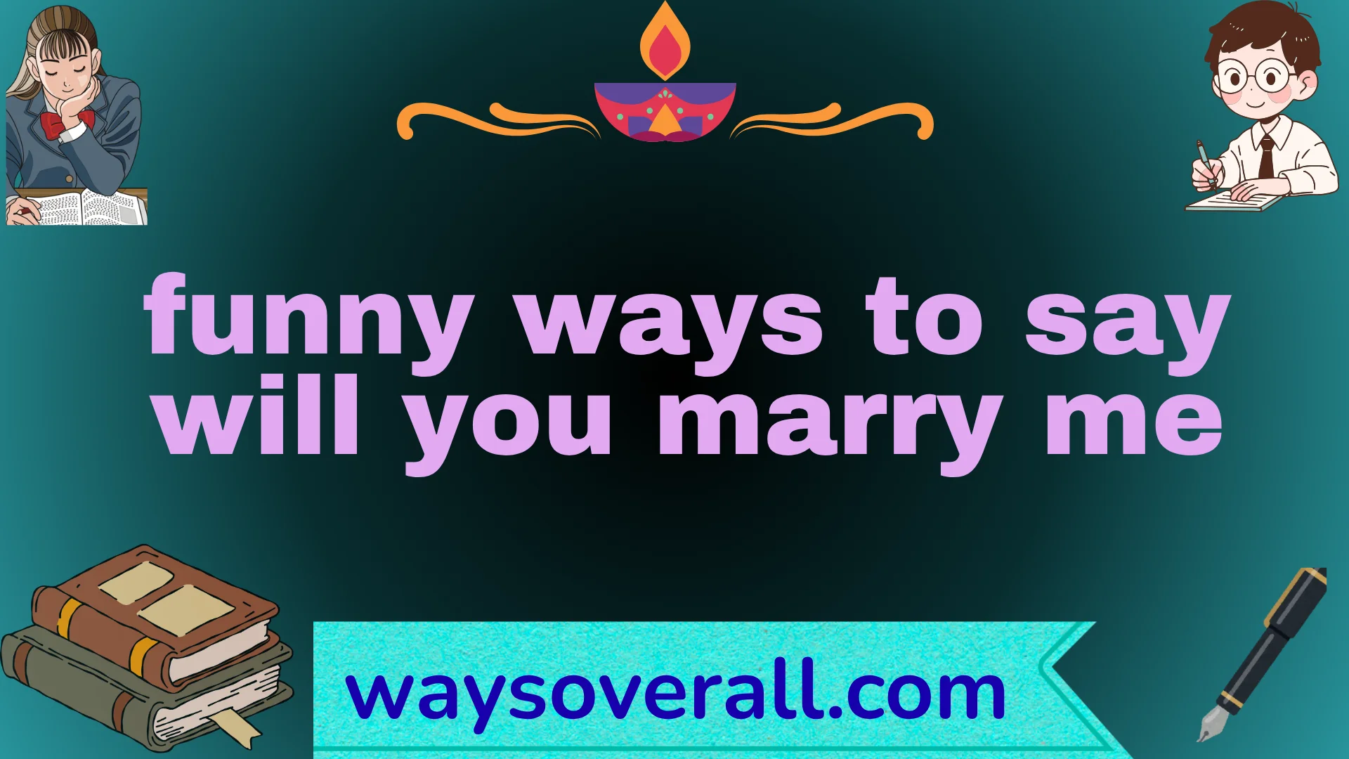 funny ways to say will you marry me